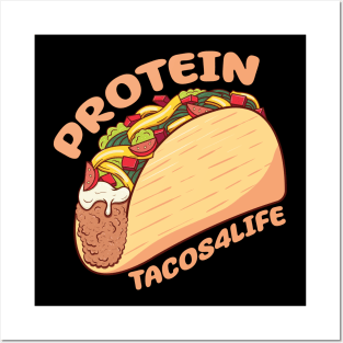 Protein Tacos4Life Posters and Art